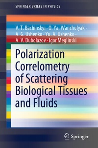 Enlarge image Cover: Polarization Correlometry of Scattering Biological Tissues and Fluids - Springer