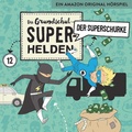 Cover: Die Grundschul-Superhelden / Der Superschurke - Universal Music