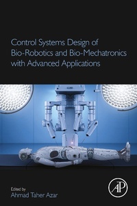 Enlarge image Cover: Control Systems Design of Bio-Robotics and Bio-Mechatronics with Advanced Applications - Academic Press