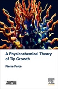 Cover: A Physicochemical Theory of Tip Growth - Elsevier