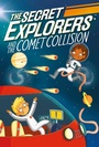 Cover: The Secret Explorers and the Comet Collision - DK Flip