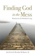 Cover: Finding God in the Mess - Loyola Press