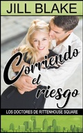 Cover: Corriendo el riesgo (Los Doctores de Rittenhouse Square, #2) - Los Doctores de Rittenhouse Square
