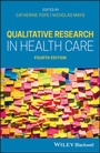 Cover: Qualitative Research in Health Care - Wiley
