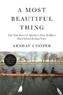 Cover: A Most Beautiful Thing - Flatiron Books