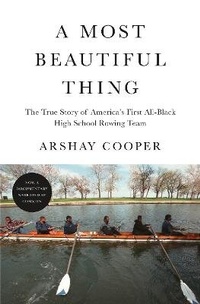 Enlarge image Cover: A Most Beautiful Thing - Flatiron Books