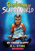 Cover: My Friend Slappy (Goosebumps Slappyworld #12) - Scholastic US