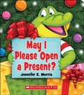 Cover: May I Please Open a Present? - Cartwheel Books