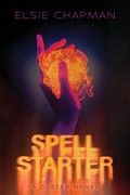 Cover: Spell Starter (a Caster Novel) - Scholastic Press