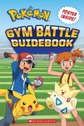 Cover: Gym Battle Guidebook - Scholastic US