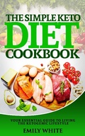 Cover: The Simple Keto Diet Cookbook - Emily White