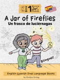 Cover: A Jar of Fireflies: English Spanish Dual Language Books for Kids (2 Amigos and a Jar of Fireflies, #1) - Evelyn Irving