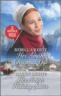 Cover: Her Amish Christmas Gift and Her Amish Holiday Suitor - Harlequin