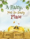 Cover: A Hairy, Not-So-Scary Place - Austin Macauley Publishers LLC