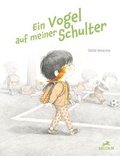 Cover: Ein Vogel auf meiner Schulter - Baeschlin Verlag