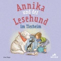 Cover: Annika und der Lesehund im Tierheim - Baeschlin Verlag