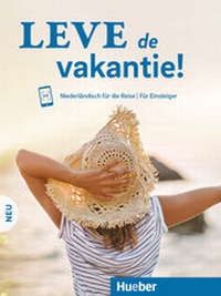 Abbildung von: Leve de vakantie! Neu - Hueber Verlag