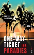 Cover: One-Way-Ticket ins Paradies - Lenos Verlag