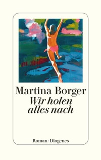 Abbildung von: Wir holen alles nach - Diogenes