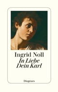Cover: In Liebe Dein Karl - Diogenes