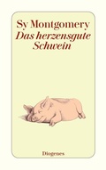 Cover: Das herzensgute Schwein - Diogenes
