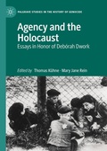 Cover: Agency and the Holocaust - Palgrave Macmillan