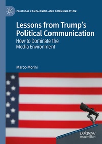 Enlarge image Cover: Lessons from Trump's Political Communication - Palgrave Pivot