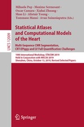 Cover: Statistical Atlases and Computational Models of the Heart. Multi-Sequence CMR Segmentation, CRT-EPiggy and LV Full Quantification Challenges - Springer