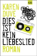 Cover: Dies ist kein Liebeslied - Kiepenheuer & Witsch
