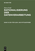 Cover: Horst Futh: Rationalisierung der Datenverarbeitung / EDV f&uuml;r Klein- und Mittelbetriebe - De Gruyter Oldenbourg