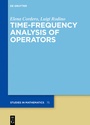Cover: Time-Frequency Analysis of Operators - De Gruyter