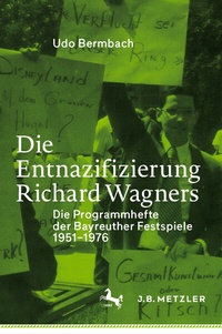 Bild: Die Entnazifizierung Richard Wagners - J.B. Metzler