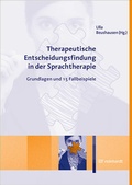 Abbildung von: Therapeutische Entscheidungsfindung in der Sprachtherapie - Ernst Reinhardt Verlag