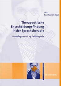 Abbildung von: Therapeutische Entscheidungsfindung in der Sprachtherapie - Ernst Reinhardt Verlag