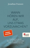 Cover: Wann h&ouml;ren wir auf, uns etwas vorzumachen? - Rowohlt