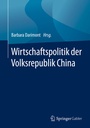 Cover: Wirtschaftspolitik der Volksrepublik China - Springer Gabler