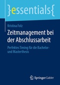 Cover: Zeitmanagement bei der Abschlussarbeit - Springer Gabler