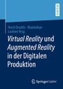 Cover: Virtual Reality und Augmented Reality in der Digitalen Produktion - Springer Gabler
