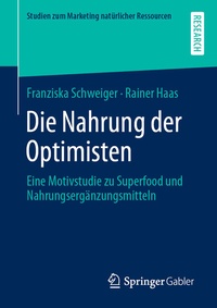 Abbildung von: Die Nahrung der Optimisten - Springer Gabler