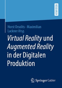 Enlarge image Cover: Virtual Reality und Augmented Reality in der Digitalen Produktion - Springer Gabler
