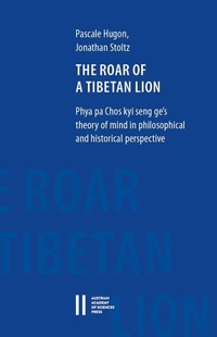 Enlarge image Cover: The Roar of a Tibetan Lion - Verlag der österreichischen Akademie der Wissenschaften