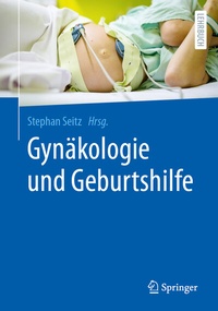 Abbildung von: Gynäkologie und Geburtshilfe - Springer