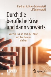 Abbildung von: Durch die berufliche Krise und dann vorwärts - - Springer