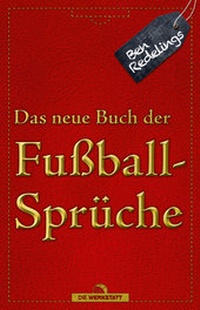 Abbildung von: Das neue Buch der Fußballsprüche - Die Werkstatt