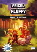 Cover: Frigel und Fluffy: Fluffys Rettung - Ullmann Medien