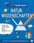 Cover: Mein MINT-Spa&szlig;buch: Naturwissenschaften - Ullmann Medien