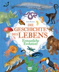 Cover: Die Geschichte des Lebens - Erstaunliche Evolution! - Ullmann Medien