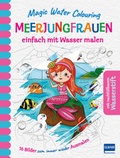 Cover: Magic Water Colouring - Meerjungfrauen - Ullmann Medien