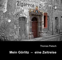 Enlarge image Cover: Mein Görlitz - eine Zeitreise - epubli