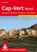 Cover: Cap-Vert Nord: Santo Ant&atilde;o, S&atilde;o Vicente, S&atilde;o Nicolau, Sal, Boa Vista (Rother Guide de randonn&eacute;es) - Rother Bergverlag